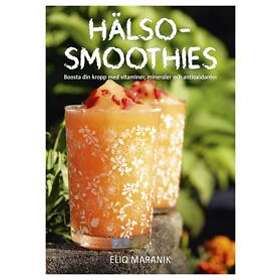 Hälso-smoothies Boosta Din Kropp Med Vitaminer, Mineraler Och Antiox