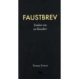 Faustbrev Tankar Om En Klassiker