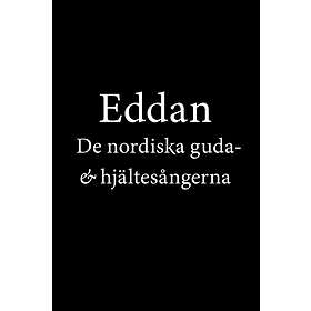 Eddan- De Nordiska Guda- Och Hjältesångerna