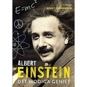 Albert Einstein Det Modiga Geniet