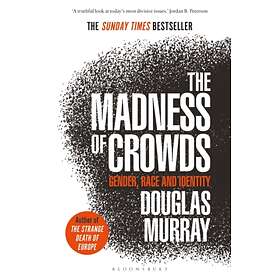 The Madness Of Crowds