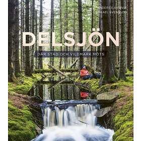 Delsjön- Där Stad Och Vildmark Möts
