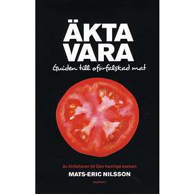 Äkta vara Guide till oförfalskad mat