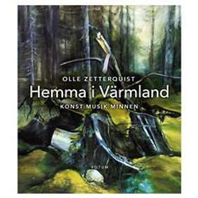 Hemma I Värmland Konst, Musik, Minnen