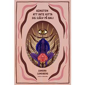 Konsten Att Inte Hitta Sig Själv På Bali