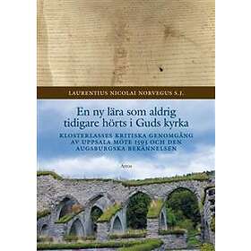 En Ny Lära Som Aldrig Tidigare Hörts I Guds Kyrka Klosterlasses Krit