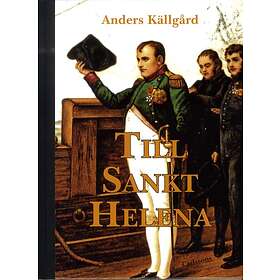 Till Sankt Helena Nesofilens Resa Napoleons Sista Ö