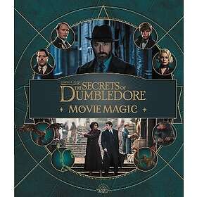 Fantastic Beasts The Secrets Of Dumbledore- Movie Magic