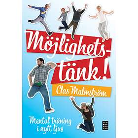 Möjlighetstänk! Mental Träning I Nytt Ljus