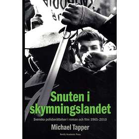 Snuten I Skymningslandet Svenska Polisberättelser Roman Och Film 196