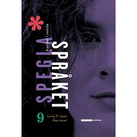 Spegla Språket Åk 9 Grundbok I Svenska