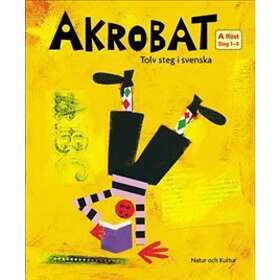 Akrobat. Tolv Steg I Svenska, A Höst. Grundbok. 1-4