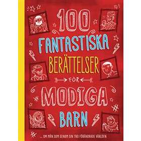 100 Fantastiska Berättelser För Modiga Barn