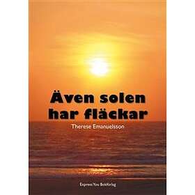 Även Solen Har Fläckar