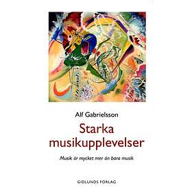 Starka Musikupplevelser Musik Är Mycket Mer Än Bara