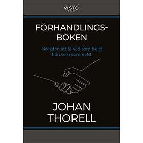 Förhandlingsboken Konsten Att Få Vad Som Helst Från Vem