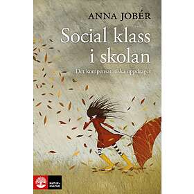 Social Klass I Skolan Det Kompensatoriska Uppdraget