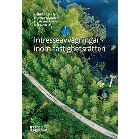 Intresseavvägningar Inom Fastighetsrätten En Diskussion Om Lagstiftn