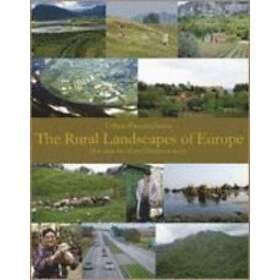 The Rural Landscapes Of Europe How Man Has Shaped European Nature