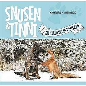 Snusen & Tinni En Äventyrlig Vänskap