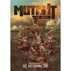 Mutant- År Noll. Zonkompendium 4, Dö, Köttätare, Dö