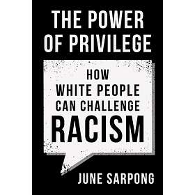 The Power Of Privilege