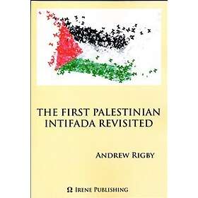 The First Palestinian Intifada Revisited