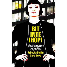 Bit Inte Ihop! Sätt Gränser På Jobbet