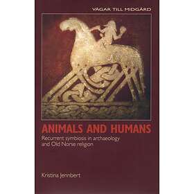 Animals And Humans Recurrent Symbiosis In Archaelogy Old Norse Religio