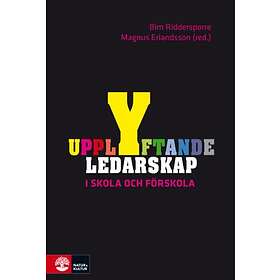 Upplyftande Ledarskap I Skola Och Förskola