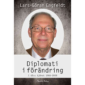 Diplomati I Förändring Ud-s Tjänst 1965-2009