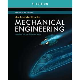 Introduction To Mechanical Engineering, Enhanced, Si Edition
