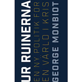 Ur Ruinerna- En Ny Politik För Värld I Kris