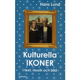 Kulturella Ikoner I Text, Musik Och Bild