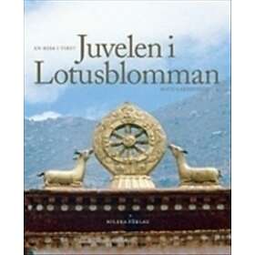 Juvelen I Lotusblomman En Resa Tibet