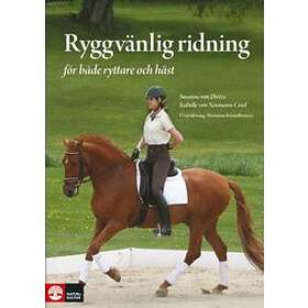 Ryggvänlig Ridning För Både Ryttare Och Häst Skona-skydda-stärka