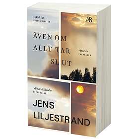 Även Om Allt Tar Slut