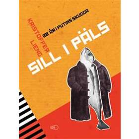 Sill I Päls 20 År Putins Skugga