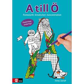 A Till Ö Finmotorik, Kreativitet Och Koncentration