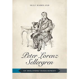Peter Lorenz Sellergren En Småländsk Väckelsepräst