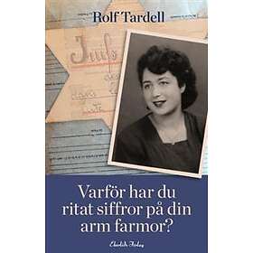 Varför Har Du Ritat Siffror På Din Arm Farmor?