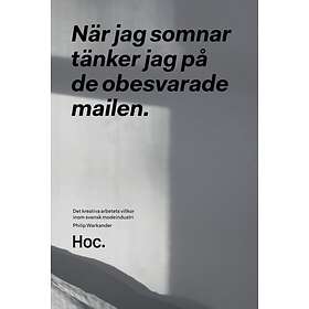 När Jag Somnar Tänker På De Obesvarade Mailen Det Kreativa Arbetets