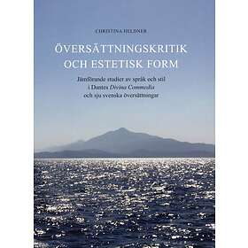 Översättningskritik Och Estetisk Form Jämförande Studier Av Språk St