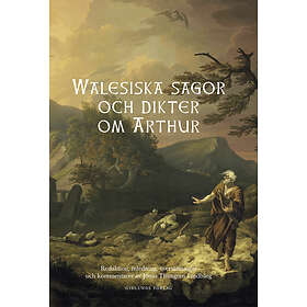 Walesiska Sagor Och Dikter Om Arthur