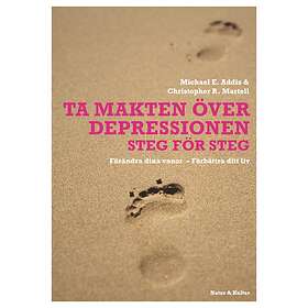 Ta Makten Över Depressionen Förändra Dina Vanor Förbättra Ditt Liv