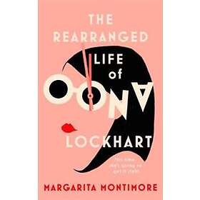 The Rearranged Life Of Oona Lockhart