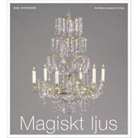 Magiskt Ljus Om Ljuskronor I Sverige