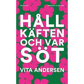 Håll Käften Och Var Söt