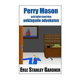 Perry Mason Och Fallet Med Den Anklagade Advokaten