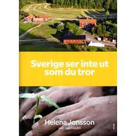 Sverige Ser Inte Ut Som Du Tror